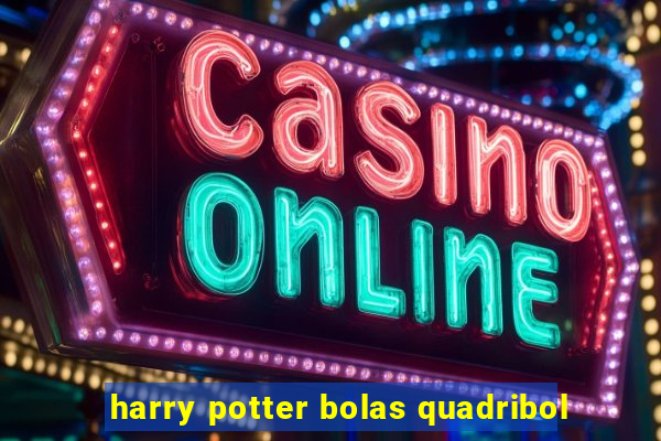 harry potter bolas quadribol